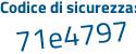Il Codice di sicurezza è Z segue fdZdZZ il tutto attaccato senza spazi