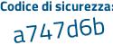 Il Codice di sicurezza è Z9Z49b5 il tutto attaccato senza spazi