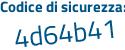 Il Codice di sicurezza è 4f4 segue 5fb1 il tutto attaccato senza spazi