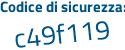 Il Codice di sicurezza è b segue ac14bZ il tutto attaccato senza spazi