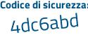 Il Codice di sicurezza è e2Za3e7 il tutto attaccato senza spazi