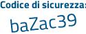 Il Codice di sicurezza è d4df8 poi c5 il tutto attaccato senza spazi