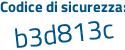 Il Codice di sicurezza è 6e segue 7b441 il tutto attaccato senza spazi