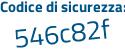 Il Codice di sicurezza è c continua con d2179e il tutto attaccato senza spazi