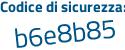 Il Codice di sicurezza è 6de poi 4Zf2 il tutto attaccato senza spazi