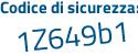 Il Codice di sicurezza è c97b segue 528 il tutto attaccato senza spazi