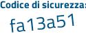 Il Codice di sicurezza è 23b4a poi 3c il tutto attaccato senza spazi