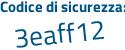 Il Codice di sicurezza è 7Z45b79 il tutto attaccato senza spazi