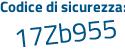 Il Codice di sicurezza è 39aZaZ3 il tutto attaccato senza spazi