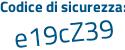 Il Codice di sicurezza è 6Z997f8 il tutto attaccato senza spazi