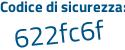 Il Codice di sicurezza è 8ZdZc15 il tutto attaccato senza spazi