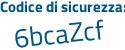 Il Codice di sicurezza è f29 continua con 36e8 il tutto attaccato senza spazi