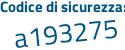 Il Codice di sicurezza è cca segue 586Z il tutto attaccato senza spazi