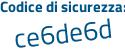Il Codice di sicurezza è 686 poi b61f il tutto attaccato senza spazi