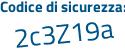 Il Codice di sicurezza è 97 continua con 7ca51 il tutto attaccato senza spazi