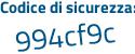 Il Codice di sicurezza è 8Z2 poi 93e1 il tutto attaccato senza spazi