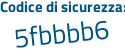Il Codice di sicurezza è 4a9c8Z3 il tutto attaccato senza spazi