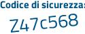 Il Codice di sicurezza è 6b continua con ce625 il tutto attaccato senza spazi