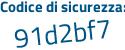 Il Codice di sicurezza è 2894b continua con 3e il tutto attaccato senza spazi