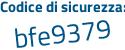 Il Codice di sicurezza è 3 segue 53afdb il tutto attaccato senza spazi