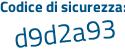 Il Codice di sicurezza è bb poi c572Z il tutto attaccato senza spazi