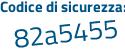 Il Codice di sicurezza è 18 segue cc4a4 il tutto attaccato senza spazi