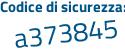 Il Codice di sicurezza è da continua con f21dZ il tutto attaccato senza spazi