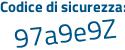Il Codice di sicurezza è fc853 continua con 6f il tutto attaccato senza spazi