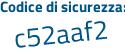 Il Codice di sicurezza è dZ14f continua con 7f il tutto attaccato senza spazi