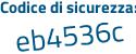 Il Codice di sicurezza è 62 continua con b9dde il tutto attaccato senza spazi