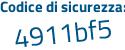 Il Codice di sicurezza è 4ZZ2 continua con 79d il tutto attaccato senza spazi