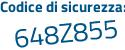 Il Codice di sicurezza è 325 poi 8574 il tutto attaccato senza spazi