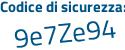 Il Codice di sicurezza è 51 segue aabee il tutto attaccato senza spazi
