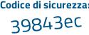Il Codice di sicurezza è 69 segue 26428 il tutto attaccato senza spazi