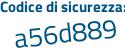 Il Codice di sicurezza è c69adc7 il tutto attaccato senza spazi