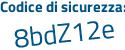 Il Codice di sicurezza è d continua con Z446eZ il tutto attaccato senza spazi