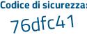 Il Codice di sicurezza è 95b continua con b5a5 il tutto attaccato senza spazi