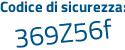 Il Codice di sicurezza è 44a continua con fad7 il tutto attaccato senza spazi