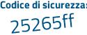 Il Codice di sicurezza è d segue 5f6c27 il tutto attaccato senza spazi