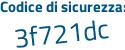 Il Codice di sicurezza è 4 continua con 9298f4 il tutto attaccato senza spazi