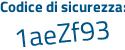 Il Codice di sicurezza è db1d poi 722 il tutto attaccato senza spazi