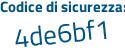 Il Codice di sicurezza è f6cb continua con 86Z il tutto attaccato senza spazi
