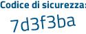 Il Codice di sicurezza è 1ZbfZ continua con 23 il tutto attaccato senza spazi