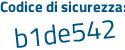 Il Codice di sicurezza è 2b continua con a5d1b il tutto attaccato senza spazi
