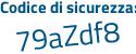 Il Codice di sicurezza è 78b515f il tutto attaccato senza spazi