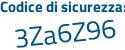 Il Codice di sicurezza è d poi 773Z43 il tutto attaccato senza spazi
