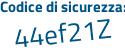 Il Codice di sicurezza è 3Z poi Z3d62 il tutto attaccato senza spazi
