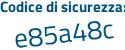 Il Codice di sicurezza è c segue 36Z76a il tutto attaccato senza spazi