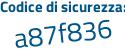Il Codice di sicurezza è ae41 segue c61 il tutto attaccato senza spazi