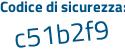 Il Codice di sicurezza è 79 segue 8316b il tutto attaccato senza spazi